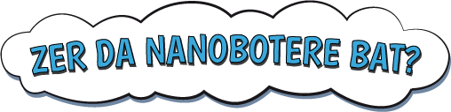 Zer da nanobotere bat?